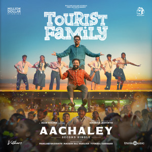 Dengarkan lagu Aachaley (From "Tourist Family") nyanyian Sean Roldan dengan lirik