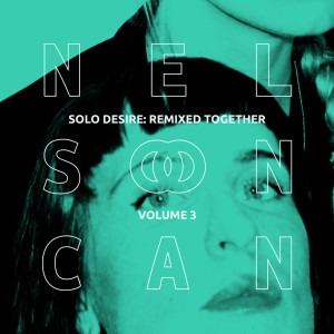 Nelson Can的專輯Solo Desire: Remixed Together, Vol. 3 (Tech Beats)