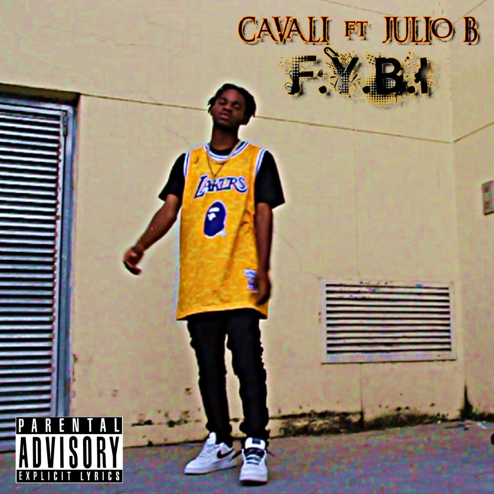 F.Y.B.I (feat. Julio B) (Fuckin' Yo Bitch Ina... Bentley)