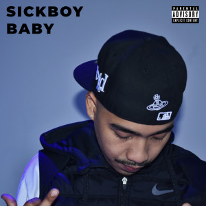 Dengarkan lagu sickboy baby (22222 Edition|Explicit) nyanyian Maxsickboy dengan lirik