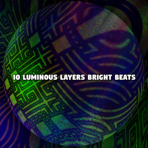 Album 10 Luminous Layers Bright Beats oleh The Gym All Stars