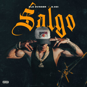 ALE DVNGER的专辑Salgo (Explicit)