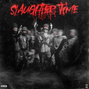 Slaughter Time (Explicit) dari Slaughter