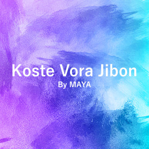 Maya的專輯Koste Vora Jibon