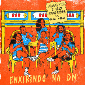 ดาวน์โหลดและฟังเพลง Enxirindo na Dm พร้อมเนื้อเพลงจาก Mady e Seus Namorados