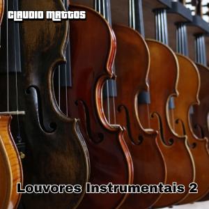 Album Louvores Instrumentais 2 oleh Claudio Mattos