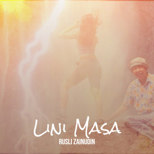 收聽Rusli Zainudin的Lini Masa歌詞歌曲