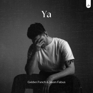 Listen to Ya song with lyrics from Gxldxn Fxnch