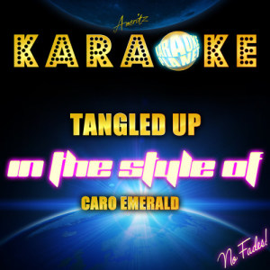 ดาวน์โหลดและฟังเพลง Tangled Up (In the Style of Caro Emerald) [Karaoke Version] (Karaoke Version) พร้อมเนื้อเพลงจาก Ameritz Karaoke Planet