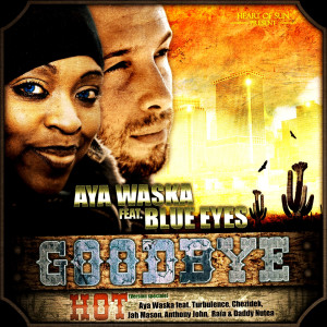 Dengarkan lagu Goodbye (feat. Blue Eyes) nyanyian Aya waska dengan lirik