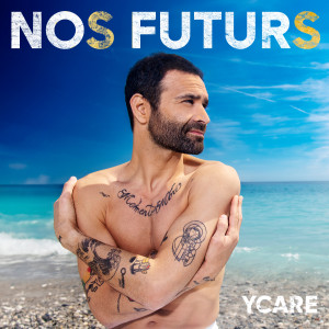 อัลบัม Nos futurs (Explicit) ศิลปิน Ycare