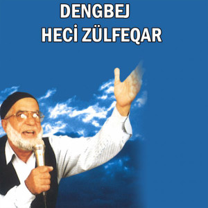 Album Heci Zülfeqar oleh Dengbej