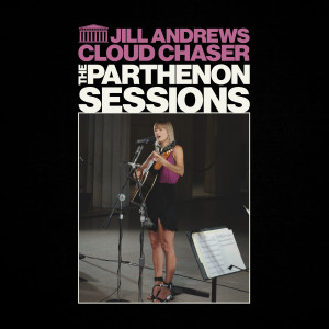 Album Cloud Chaser (The Parthenon Sessions) from Jill Andrews