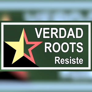 Verdad Roots Resiste的專輯Fortaleza