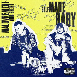 收听MALOVREMENI的Self Made Baby (Explicit)歌词歌曲