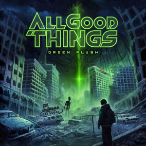Dengarkan lagu Green Flash nyanyian All Good Things dengan lirik