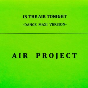 收聽Air Project的In the Air Tonight (Extended Mix)歌詞歌曲