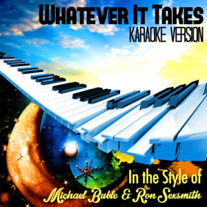 收聽Karaoke - Ameritz的Whatever It Takes (In the Style of Michael Buble & Ron Sexsmith) [Karaoke Version] (Karaoke Version)歌詞歌曲
