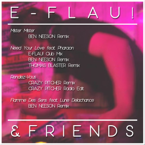 Listen to Flammes des Sens (Ben Neeson Remix) song with lyrics from e-Flau!