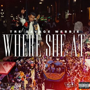 Webbie的專輯Where She At (Explicit)
