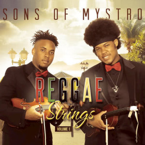 Sons Of Mystro的專輯Reggae Strings, Vol. 1