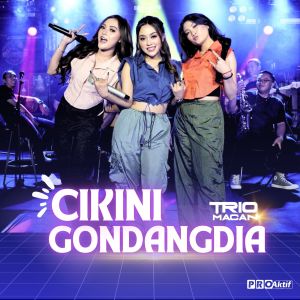 Listen to Cikini Gondangdia song with lyrics from Trio Macan