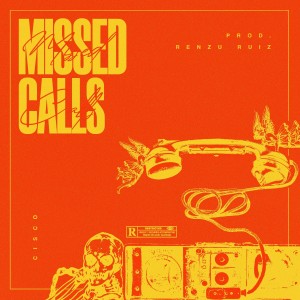 收聽Cisco的Missed Calls (Explicit)歌詞歌曲