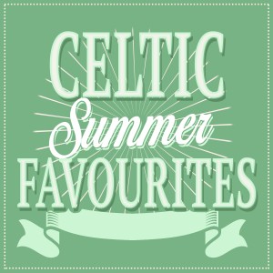 อัลบัม Celtic Summer Favourites ศิลปิน Celtic Irish Club