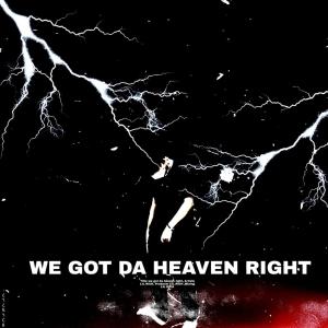 Lil Rich的专辑We Got Da Heaven Right (Explicit)