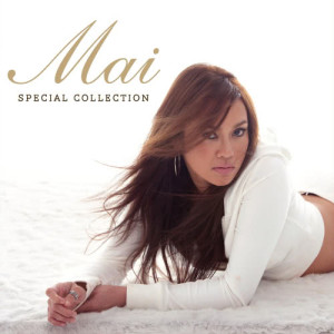 อัลบัม Mai SPECIAL COLLECTION ศิลปิน ใหม่ เจริญปุระ