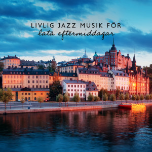 Album Livlig jazz musik för lata eftermiddagar from Restaurang Jazz