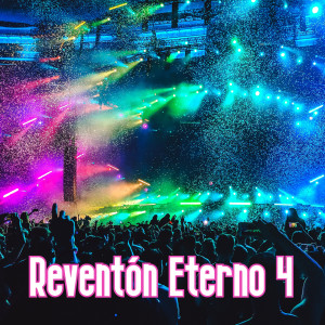 อัลบัม Reventón Eterno Vol. 4 (Explicit) ศิลปิน Various Artists