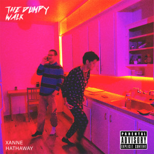 Xanne Hathaway的專輯The Dumpy Walk (Explicit)