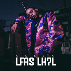 Listen to Lfas Lk7l song with lyrics from Aafia