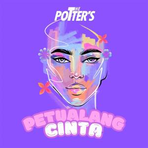 ดาวน์โหลดและฟังเพลง Petualang Cinta พร้อมเนื้อเพลงจาก The Potters