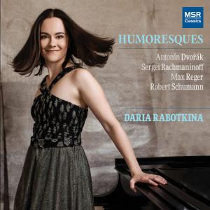 Daria Rabotkina的專輯Humoreques - Piano Music by Dvorák, Rachmaninoff, Reger and Schumann