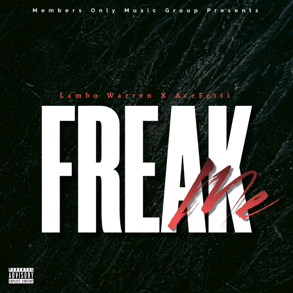 Freak Me (Explicit)