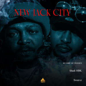 Shadi HBK的专辑New Jack City (Explicit)