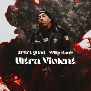 Album Ultra Violent oleh Swift Guad