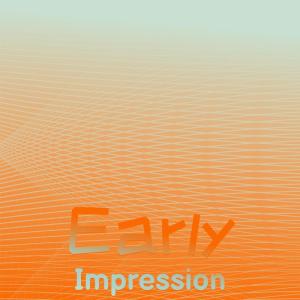 Various的专辑Early Impression