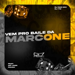 Album Vem Pro Baile da Marcone (Explicit) from dj dan mix