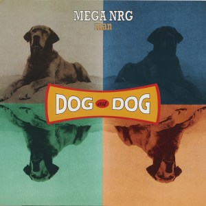 DOG EAT DOG (Extended Mix)