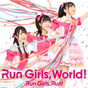 Album Run Girls, World! from Run Girls, Run！