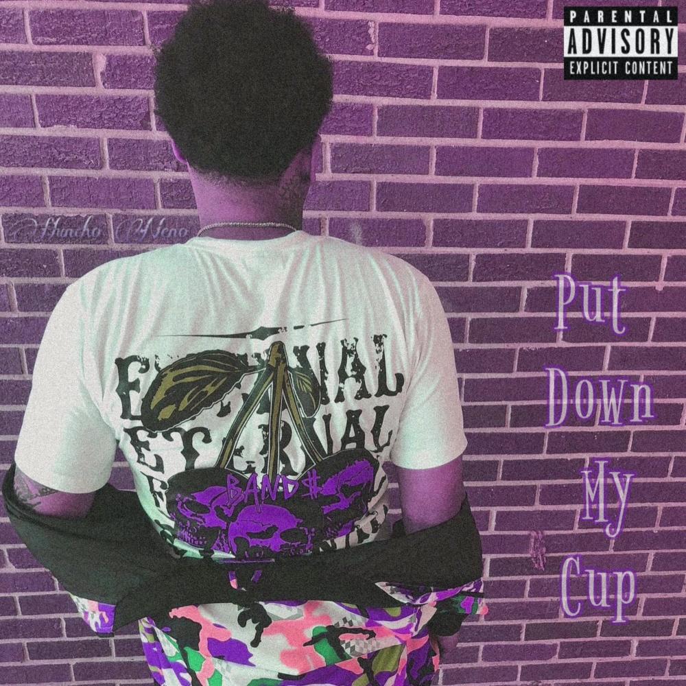 Put Down My Cup (Explicit)