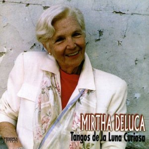 Mirtha Deluca的專輯Tangos de la Luna Curiosa