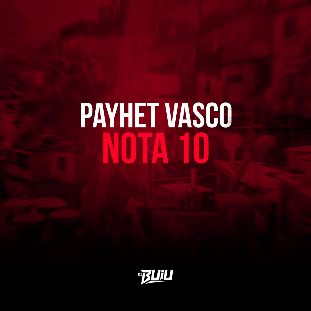 Payhet Vasco Nota 100 (Explicit)