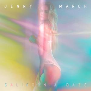อัลบัม California Daze (Explicit) ศิลปิน Jenny March