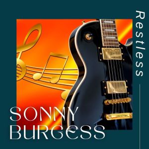 Sonny Burgess的專輯Restless