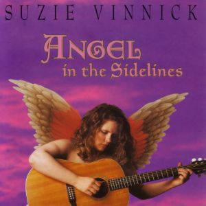 Album Angel in the Sidelines from Suzie Vinnick