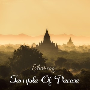 Listen to Temple Of Peace song with lyrics from Shakrag